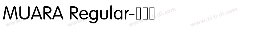 MUARA Regular字体转换 MUARA Regular字体转换